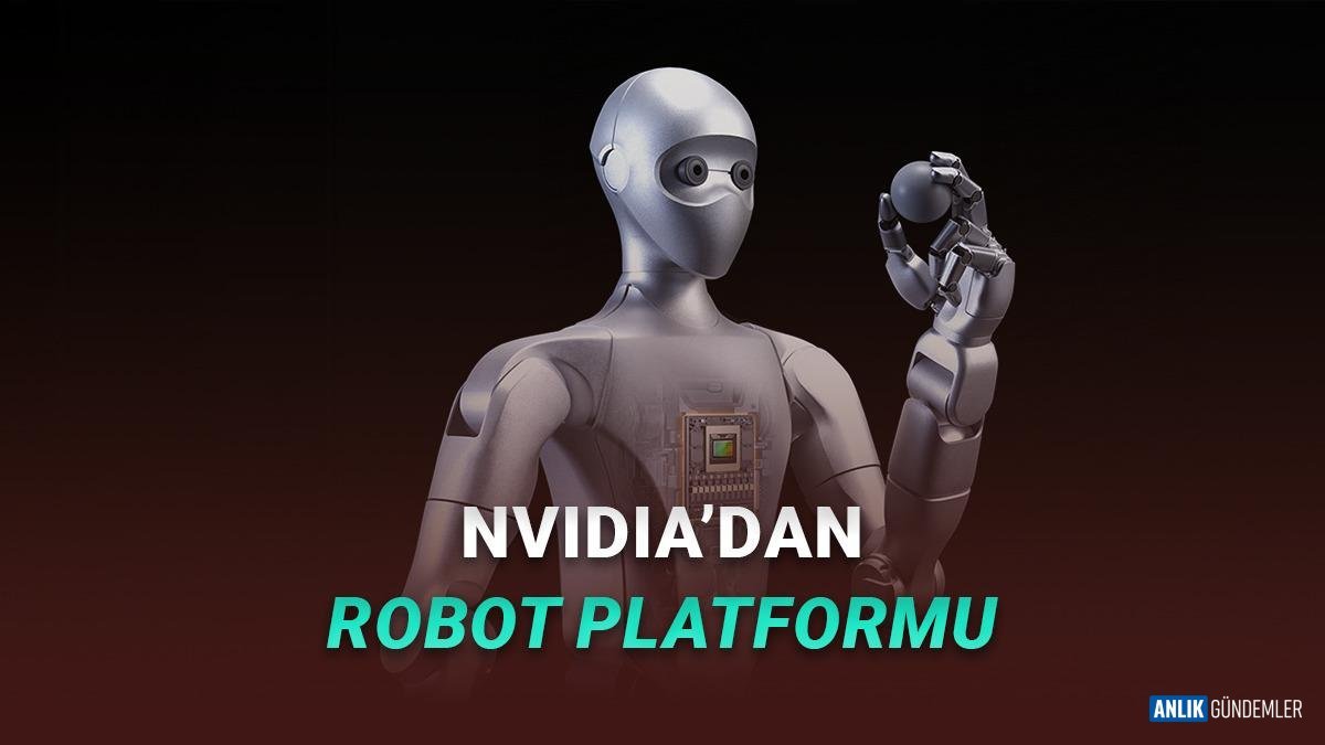 NVIDIA'dan Yapay Zeka Devrimi: İnsansı Robotlar İçin Gizli Silahı Isaac GR00T Tanıtıldı!