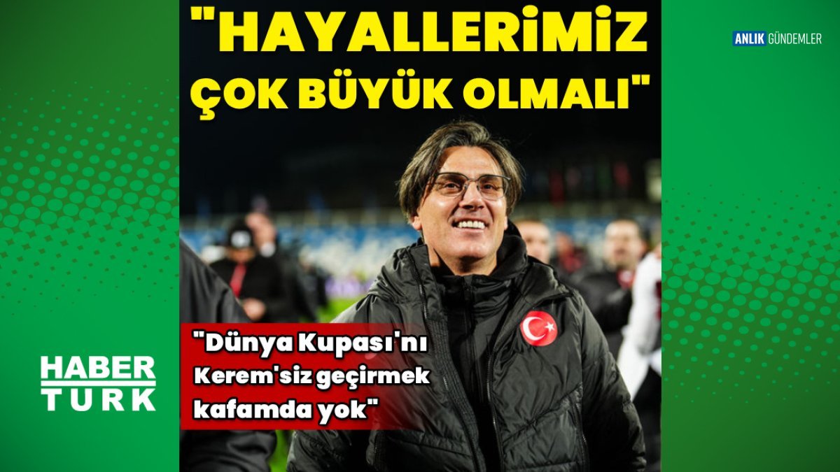 Montella'dan Çarpıcı Dünya Kupası Planı: 'Hayallerimiz Büyük Ama Gerçekçi Olmalıyız!'