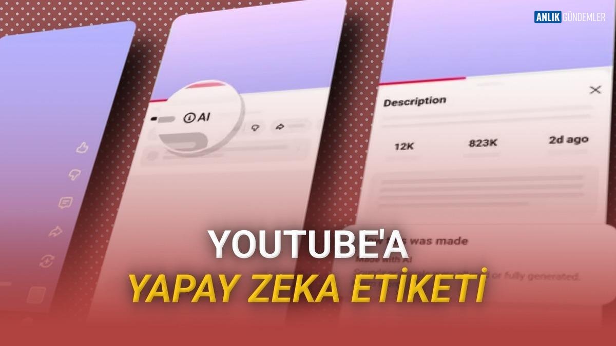 YouTube'dan Yapay Zeka Hamlesi: Artık Saklanamayacak! İzleyicileri Şoke Edecek Yeni Etiket Sistemi Geliyor!