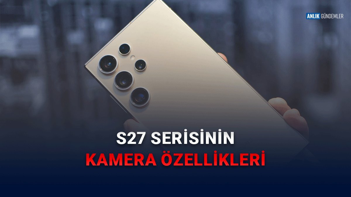 Samsung'dan Dudak Uçuklatan Kamera Hamlesi: Galaxy S27 Pro Sahneye Çıkıyor! Ultra Modeli Tahtından Edebilir Mi?