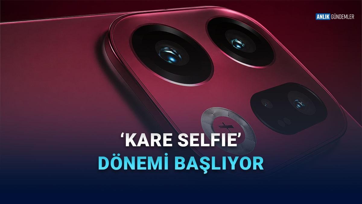 OPPO'dan Çığır Açan Yenilik: Kare Selfie Kamerasıyla Find X10 Geliyor! Tüm Detaylar Ortaya Çıktı!